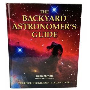 The Backyard Astronomers Guide 3rd Edition Hardcover by Dickinson and Dyer